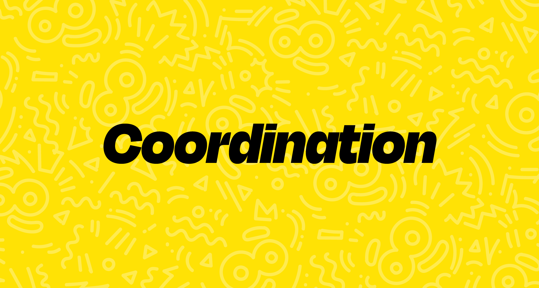 Coordination Skills