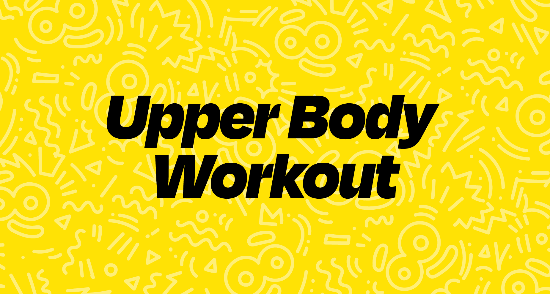 Upper Body Workout