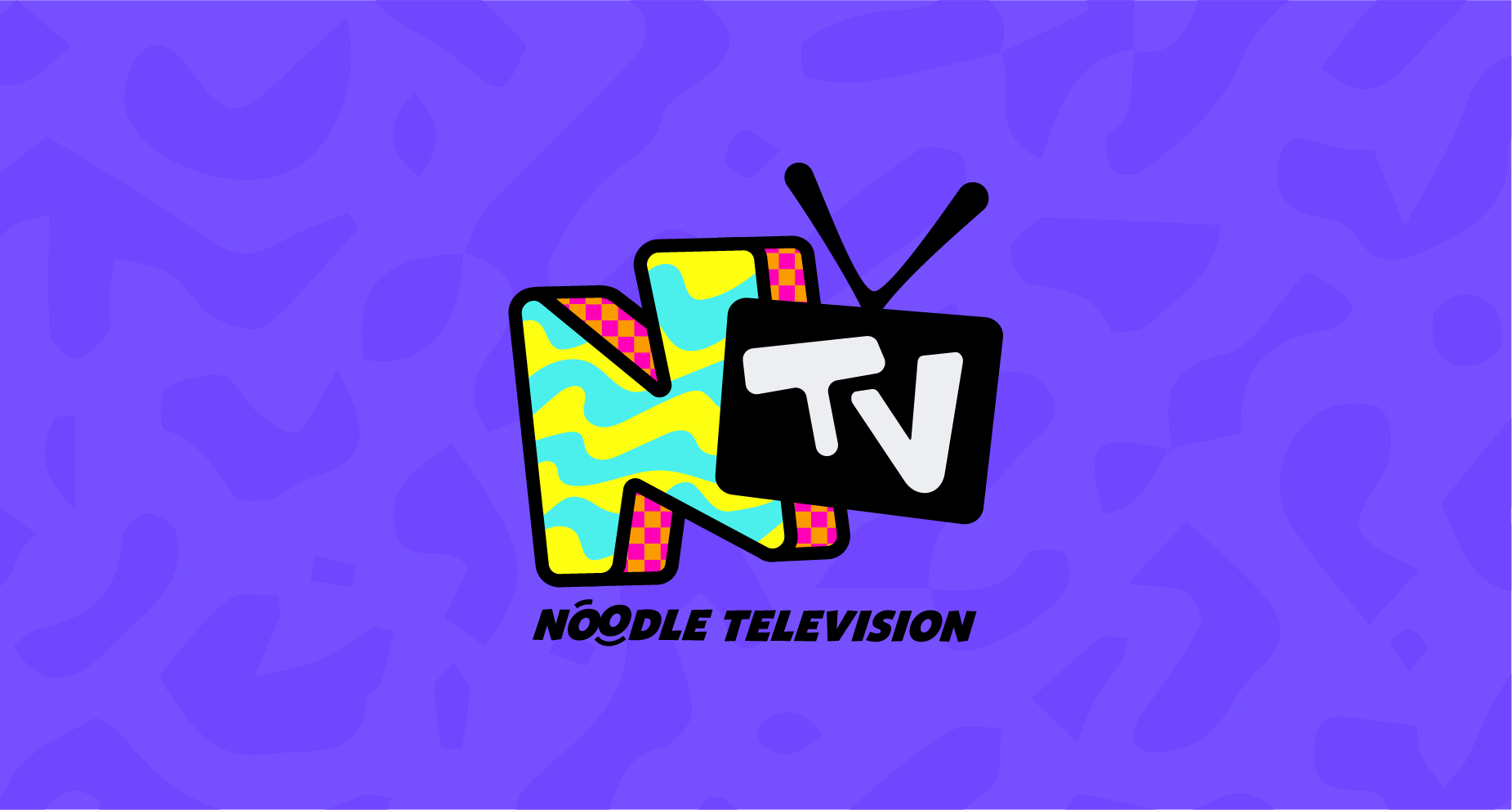 NTV: Noodle Television