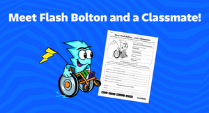 Meet Flash Bolton and a Classmate!