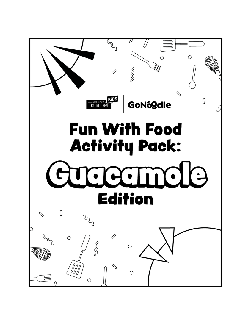 GoNoodle Fun With Food Activity Pack: Guacamole Edition