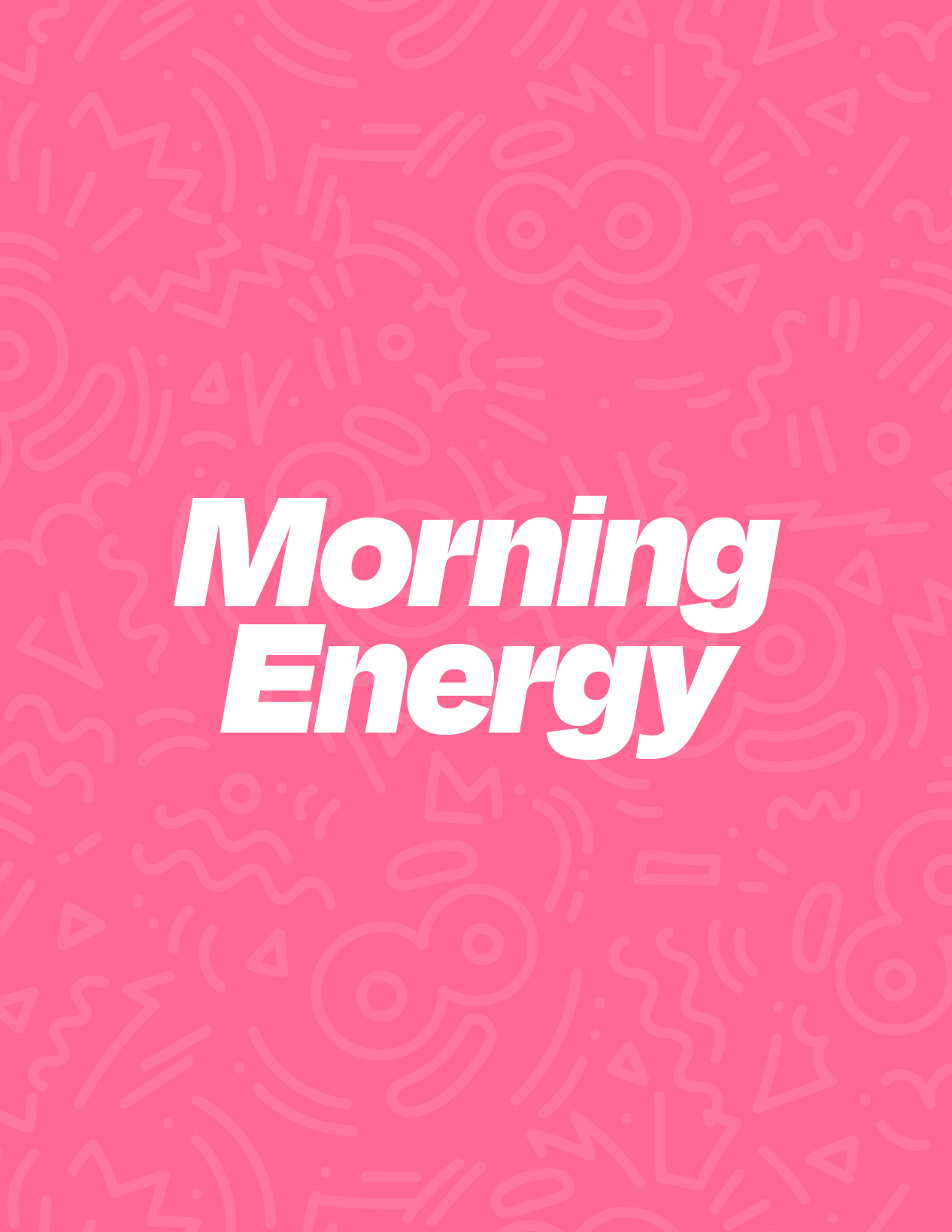 Morning Energy