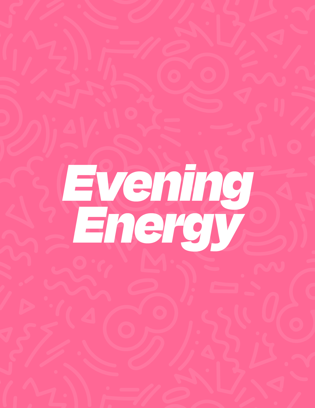 Evening Energy
