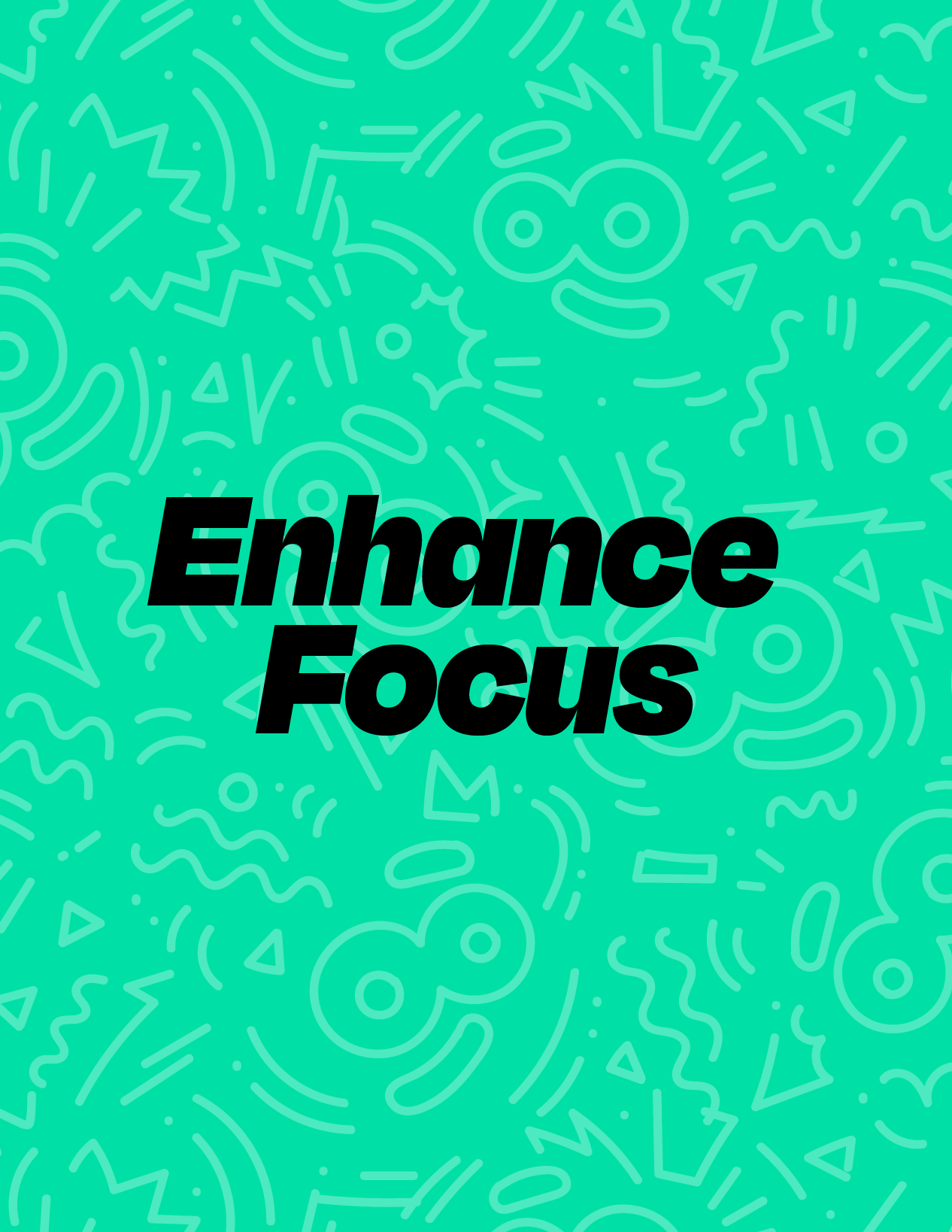 Enhance Focus