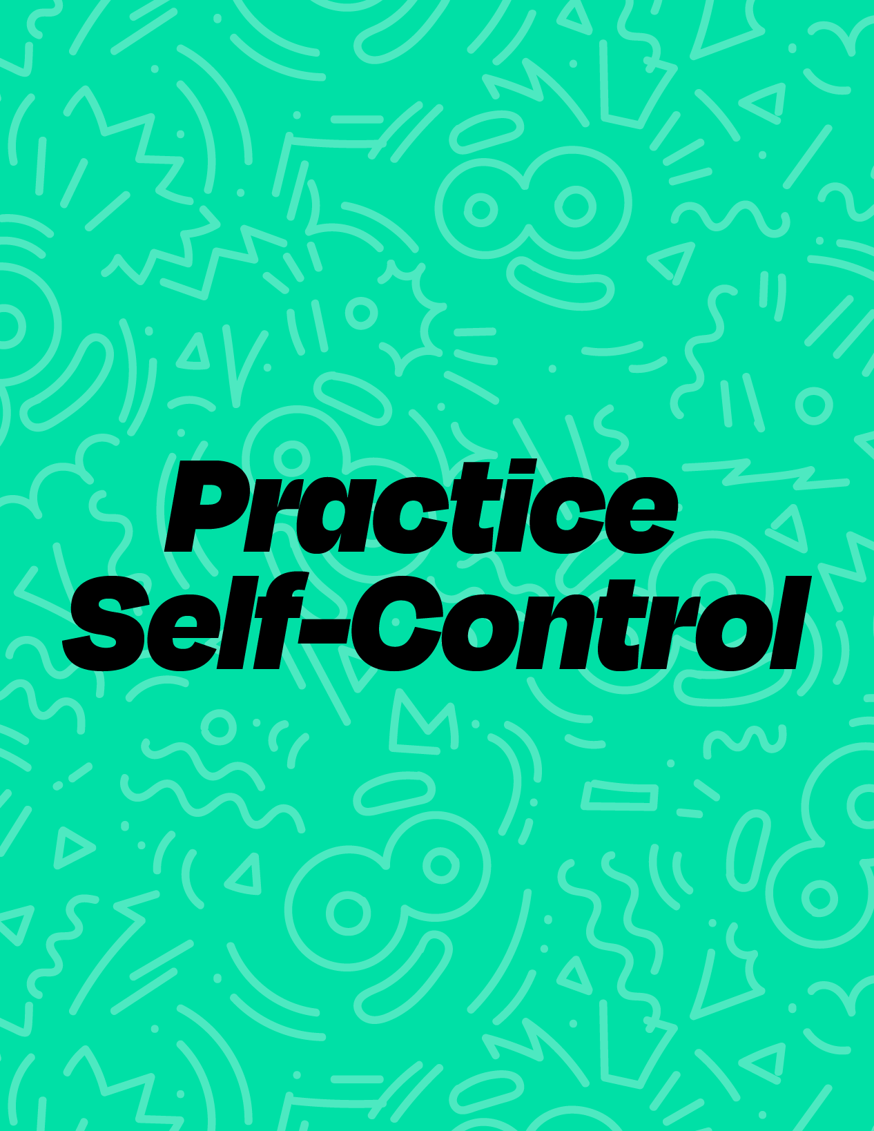 Practice Self-Control