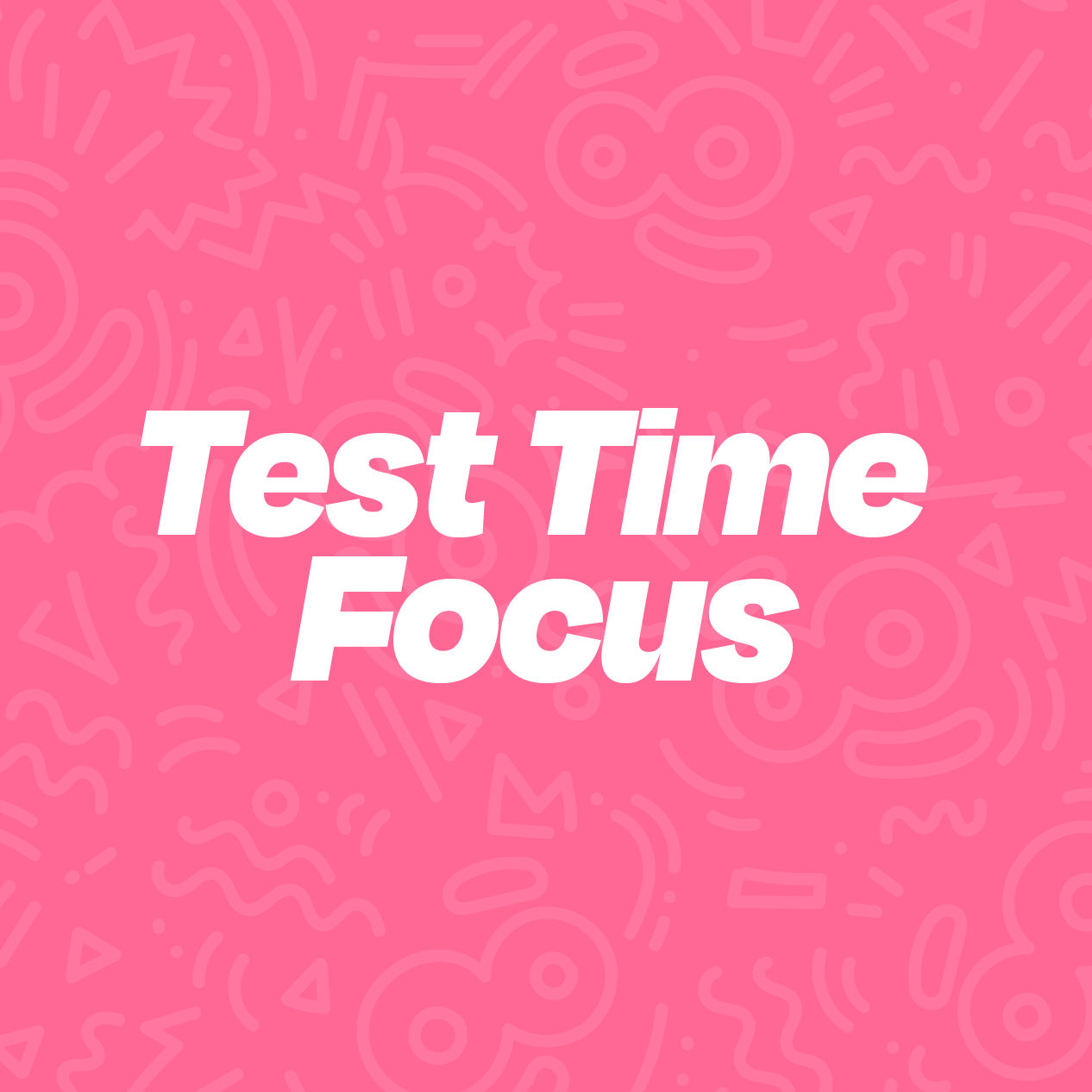Test Time Focus