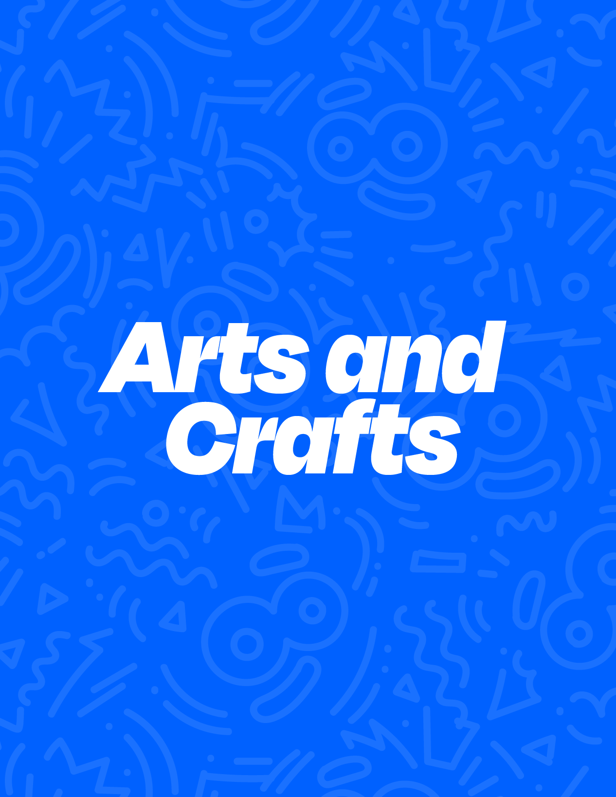 Arts and Crafts
