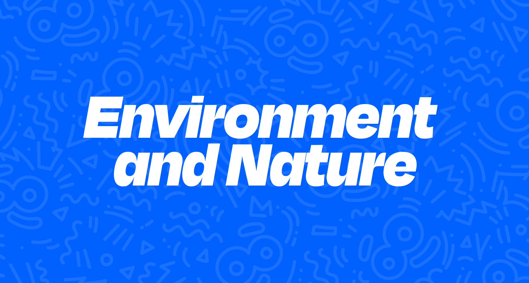 Environment and Nature
